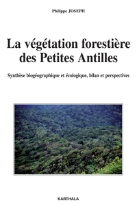 La végétation forestière des Petites Antilles
