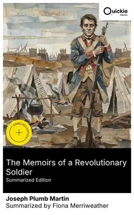 The Memoirs of a Revolutionary Soldier (Summarized Edition)