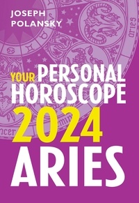 Joseph Polansky - Aries 2024: Your Personal Horoscope.