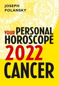 Joseph Polansky - Cancer 2022: Your Personal Horoscope.
