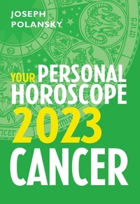 Joseph Polansky - Cancer 2023: Your Personal Horoscope.
