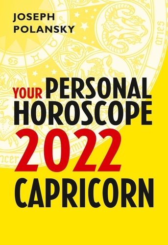 Joseph Polansky - Capricorn 2022: Your Personal Horoscope.
