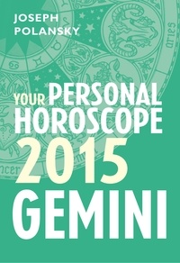 Joseph Polansky - Gemini 2015: Your Personal Horoscope.