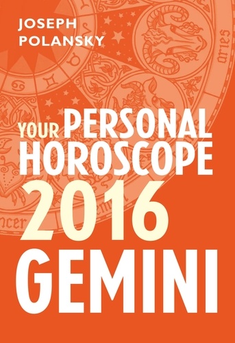 Joseph Polansky - Gemini 2016: Your Personal Horoscope.