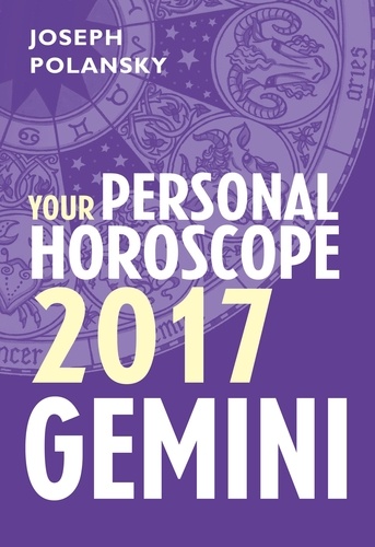 Joseph Polansky - Gemini 2017: Your Personal Horoscope.