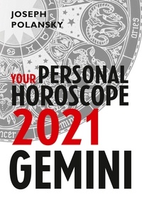 Joseph Polansky - Gemini 2021: Your Personal Horoscope.
