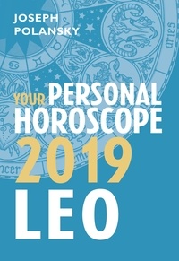 Joseph Polansky - Leo 2019: Your Personal Horoscope.