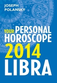 Joseph Polansky - Libra 2014: Your Personal Horoscope.