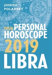 Joseph Polansky - Libra 2019: Your Personal Horoscope.