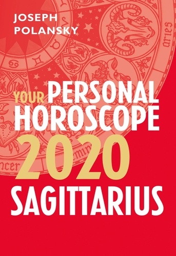 Joseph Polansky - Sagittarius 2020: Your Personal Horoscope.