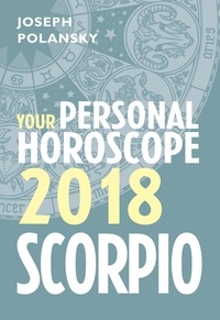 Joseph Polansky - Scorpio 2018: Your Personal Horoscope.