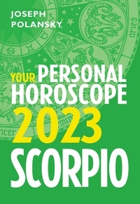Joseph Polansky - Scorpio 2023: Your Personal Horoscope.