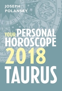 Joseph Polansky - Taurus 2018: Your Personal Horoscope.