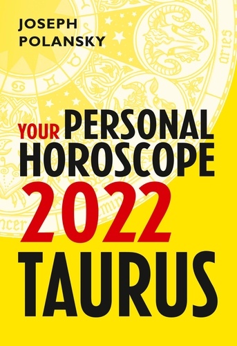 Joseph Polansky - Taurus 2022: Your Personal Horoscope.
