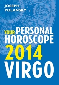 Joseph Polansky - Virgo 2014: Your Personal Horoscope.