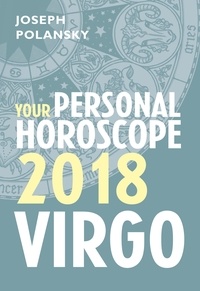 Joseph Polansky - Virgo 2018: Your Personal Horoscope.