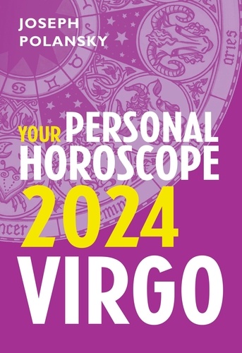 Joseph Polansky - Virgo 2024: Your Personal Horoscope.