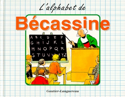 Joseph Porphyre Pinchon et  Caumery - Alphabet de Bécassine.