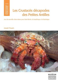 Joseph Poupin - Les crustacés décapodes des Petites Antilles - Avec de nouvelles observations pour Saint-Martin, la Guadeloupe et la Martinique.