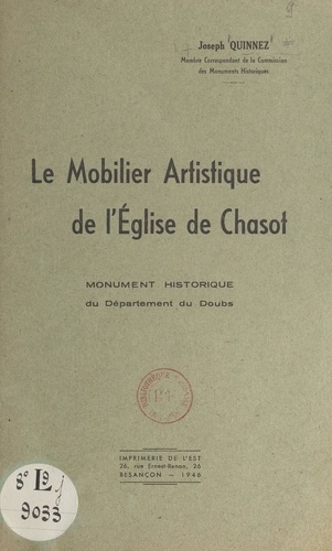 Le mobilier artistique de l'église de Chasot. Monument historique du département du Doubs