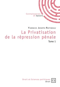 La privatisation de la répression pénale