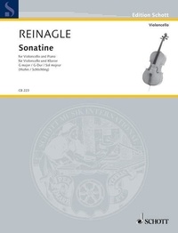 Joseph Reinagle - Edition Schott  : Sonatine en sol majeur - tiré des "Progressive lessons for the Violoncello". cello and piano..