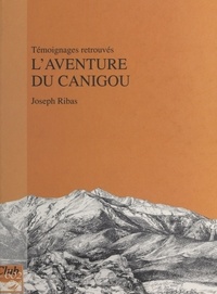Joseph Ribas - L'Aventure du Canigou.