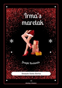  Joseph Roelands - Irma's maretak - Sensuele Santa Stories, #5.