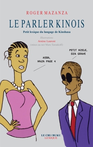 Le Parler Kinois. Petit lexique du langage de Kinshasa