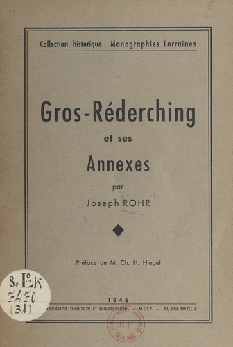 Gros-Réderching et ses annexes