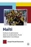 Joseph Ronald Dautruche - Haïti - Culture et patrimoine dans la construction d’une destination touristique.
