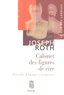 Joseph Roth - Cabinet des figures de cire précédé d'Images viennoises - Esquisses et portraits.