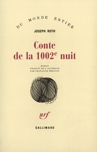 Joseph Roth - Conte de la 1002e nuit.