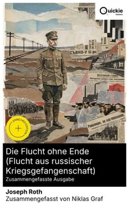 Die Flucht ohne Ende (Flucht aus russischer Kriegsgefangenschaft) (Zusammengefasste Ausgabe)