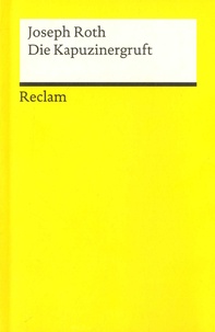 Joseph Roth - Die Kapuzinergruft.