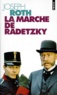 Joseph Roth - La marche de Radetzky.