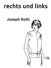 Joseph Roth et D. Cunha - rechts und links.
