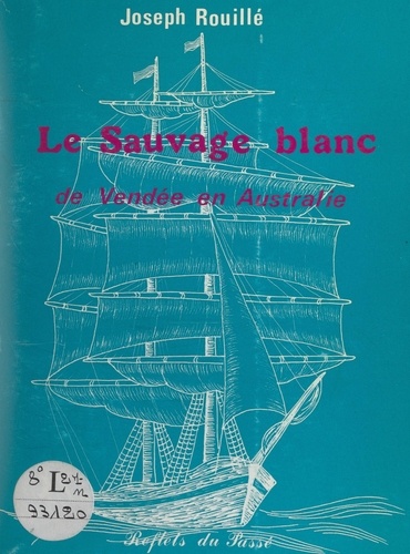 Le Sauvage blanc de Vendée en Australie