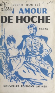 Joseph Rouillé - Un amour de Hoche.