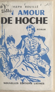 Joseph Rouillé - Un amour de Hoche.