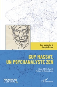Joseph Rouzel - Guy Massat, un psychanalyste zen.