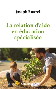 Téléchargements de livres pour ipads La relation d'aide en éducation spécialisée ePub PDF in French 9782100806102