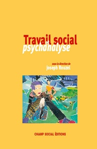 Joseph Rouzel - Travail social et psychanalyse.