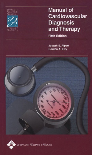 Joseph-S Alpert et Gordon A Ewy - Manual of Cardiovascular Diagnosis and Therapy.
