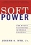 Soft Power. The Means to Success in World Politics