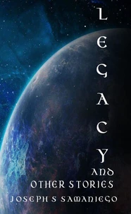 Legacy and Other Stories