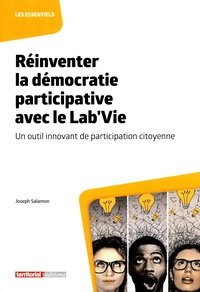 Joseph Salamon - Réinventer la démocratie participative avec le Lab'Vie - Un outil innovant de participation citoyenne.