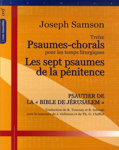 Joseph Samson - Treize psaumes-chorals pour les temps liturgiques - Suivi par Les sept psaumes de la pénitence.