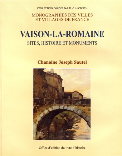 Joseph Sautel - Vaison-la-Romaine - Sites, histoires et monuments.