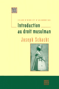 Joseph Schacht - Introduction au droit musulman.